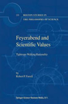 Feyerabend and Scientific Values: Tightrope-Walking Rationality