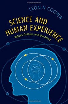 Science and Human Experience: Values, Culture and the Mind