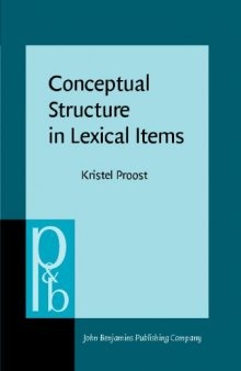 Conceptual Structure in Lexical Items: The Lexicalisation of Communication Concepts in English, German and Dutch