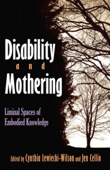 Disability and Mothering: Limited Spaces of Embodied Knowledge