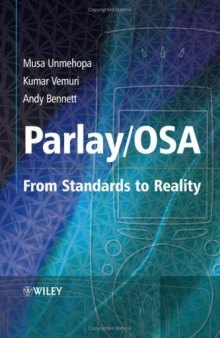 Parlay/OSA: From Standards to Reality