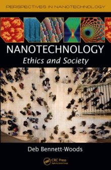 Nanotechnology: Ethics and Society (Perspectives in Nanotechnology)  