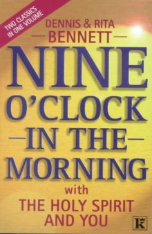Nine o'clock in the morning : with The Holy Spirit and you