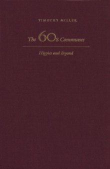 The 60's Communes: Hippies and Beyond