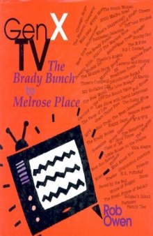 Gen X TV: The Brady Bunch to Melrose Place (Television Series)
