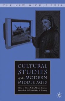 Cultural Studies of the Modern Middle Ages (The New Middle Ages)