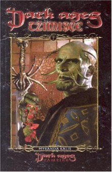 Dark Ages Tzimisce (DACN 13) (Dark Ages Clan Novel Series)
