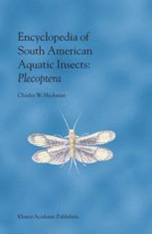 Encyclopedia of South American Aquatic Insects: Plecoptera: Illustrated Keys to Known Families, Genera, and Species in South America