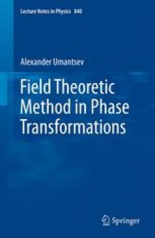 Field Theoretic Method in Phase Transformations