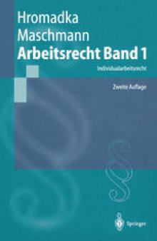 Arbeitsrecht Band 1: Individualarbeitsrecht