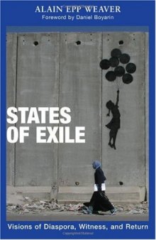 States of Exile: Visions of Diaspora, Witness, and Return (Polyglossia: Radical Reformation Theologies)