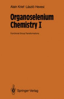Organoselenium Chemistry I: Functional Group Transformations