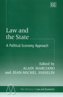 Law And The State: A Political Economy Approach (New Horizons in Law and Economics Series)
