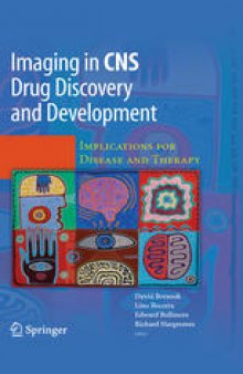 Imaging in CNS Drug Discovery and Development: Implications for Disease & Therapy