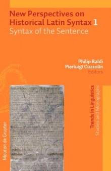 New Perspectives on Historical Latin Syntax, Volume 1: Syntax of the Sentence