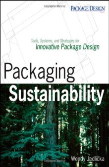 Packaging Sustainability: Tools, Systems and Strategies for Innovative Package Design