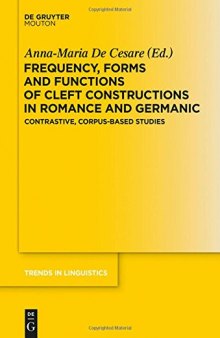 Frequency, Forms and Functions of Cleft Constructions in Romance and Germanic