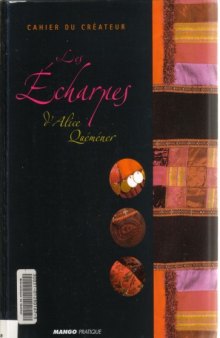 Cahier du créateur : Les écharpes