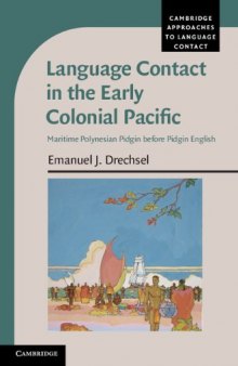 Language Contact in the Early Colonial Pacific: Maritime Polynesian Pidgin before Pidgin English
