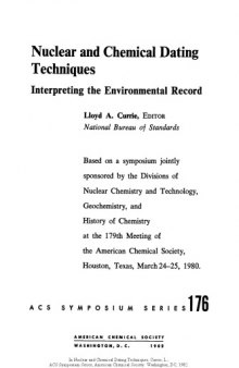 Nuclear and Chemical Dating Techniques. Interpreting the Environmental Record