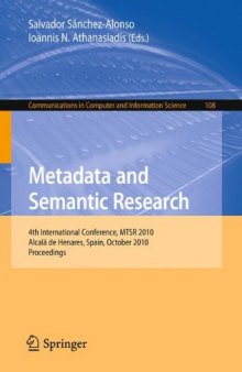 Metadata and Semantic Research: 4th International Conference, MTSR 2009, Alcalá de Henares, Spain, October 20-22, 2010, Proceedings (Communications in Computer and Information Science)