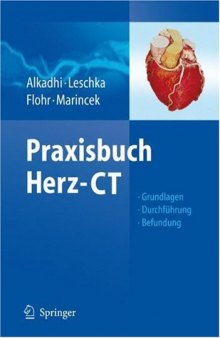 Praxisbuch Herz-CT: Grundlagen - Durchführung - Befundung (German Edition)