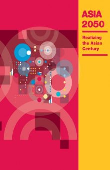 Asia 2050: Realizing the Asian Century 