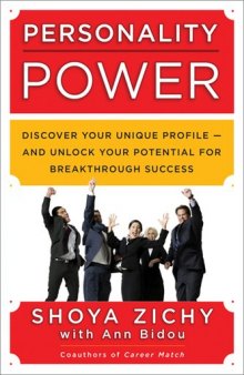 Personality Power: Discover Your Unique Profile--and Unlock Your Potential for Breakthrough Success