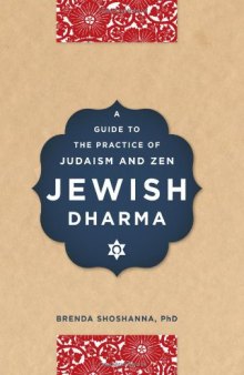 Jewish Dharma: A Guide to the Practice of Judaism and Zen