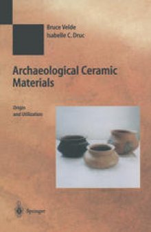 Archaeological Ceramic Materials: Origin and Utilization