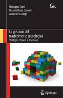 La gestione del trasferimento tecnologico: Strategie, modelli e strumenti