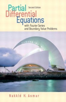 Partial Differential Equations with Fourier Series and Boundary Value Problems