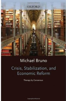 Crisis, Stabilization, and Economic Reform: Therapy by Consensus