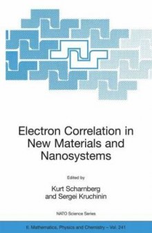 Electron Correlation in New Materials and Nanosystems (NATO Science Series II: Mathematics, Physics and Chemistry)