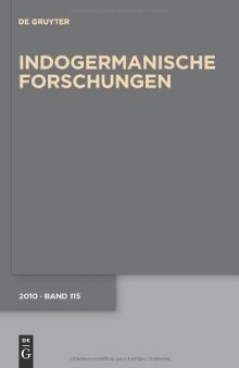 Indogermanische Forschungen: Zeitschrift fuer Indogermanistik und allgemeine Sprachwissenschaft, Band 115 