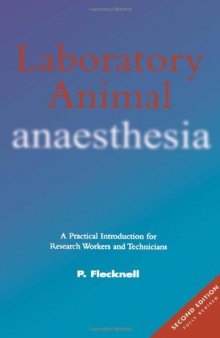 Laboratory Animal Anaesthesia, Second Edition