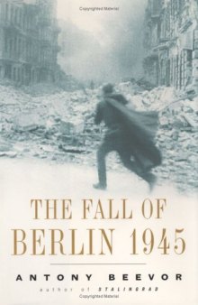 The fall of Berlin, 1945