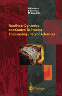 Nonlinear Dynamics and Control in Process Engineering — Recent Advances