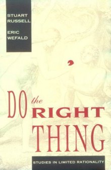 Do the right thing: studies in limited rationality