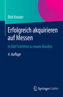 Erfolgreich akquirieren auf Messen: In fünf Schritten zu neuen Kunden