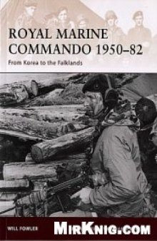 Royal Marine Commando 1950-82 - From Korea to the Falklands