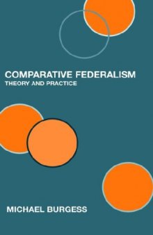 Comparative Federalism  Theory and Practice
