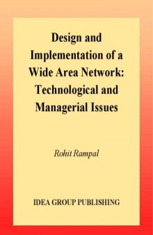 Design and Implementation of a Wide Area Network: Technological and Managerial Issues
