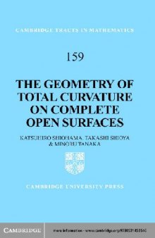 The geometry of total curvature on complete open surfaces