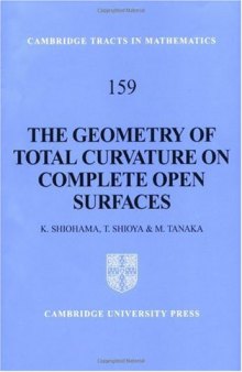 The Geometry of Total Curvature on Complete Open Surfaces