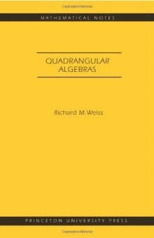 Quadrangular Algebras. (MN-46) (Mathematical Notes)