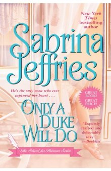 Only a Duke Will Do (The School for Heiresses, Book 2)