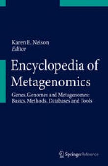 Encyclopedia of Metagenomics: Genes, Genomes and Metagenomes: Basics, Methods, Databases and Tools