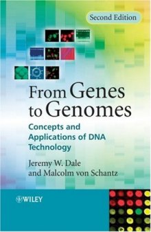 From Genes to Genomes: Concepts and Applications of DNA Technology, Second Edition
