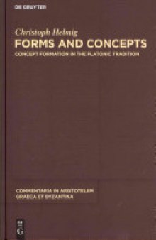 Forms and Concepts: Concept Formation in the Platonic Tradition
